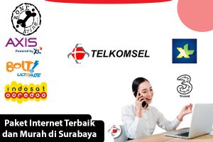 Paket Internet Terbaik dan Murah di Surabaya