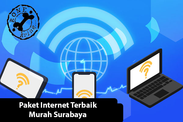 Paket Internet Terbaik Murah Surabaya